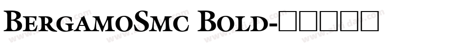 BergamoSmc Bold字体转换